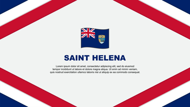 Saint Helena Flag Abstract Background Design Template. Saint Helena Independence Day Banner Cartoon Vector Illustration. Saint Helena Template