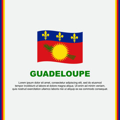 Guadeloupe Flag Background Design Template. Guadeloupe Independence Day Banner Social Media Post. Guadeloupe Cartoon