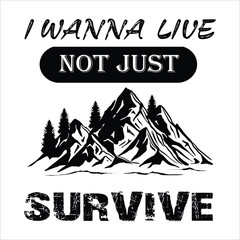 I wanna live not just survive - obrazy, fototapety, plakaty