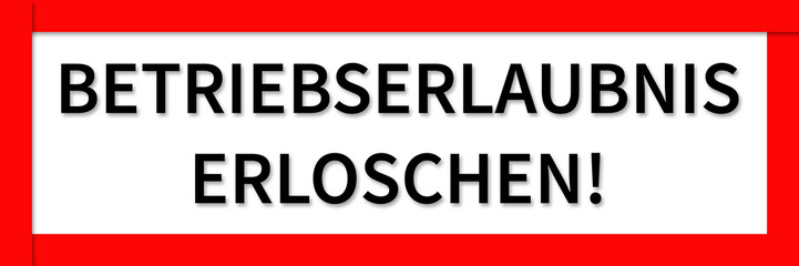 Betriebserlaubnis erloschen Sign Button