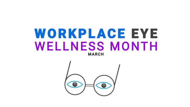 Workplace Eye Wellness Month. Glasses and eye motion.