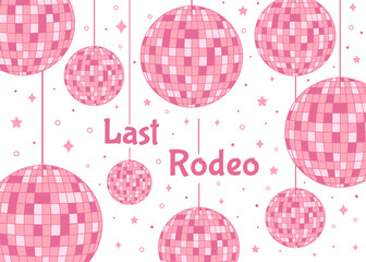 Hen Party invitation card. Last rodeo bachelorette party invitation template. Cowgirls disco party. Wedding stationery. Vector illustration.