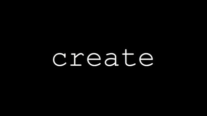 The Word 'CREATE' Writing Animation on Black Background. Unleash Your Creativity. 4K Resolution. Abstract Lettering Motion.