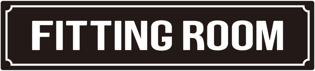 Door sign saying : fitting room