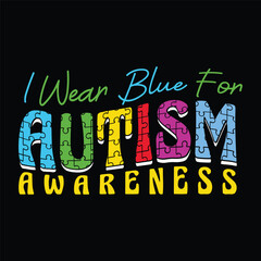 Naklejka na ściany i meble I wear blue for autism awareness