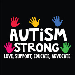 autism strong love support educate advocate