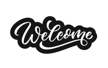 Welcome text. Vector hand lettering design. Modern handwritten calligraphic sticker. Welcome, typography design.