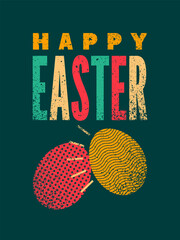 Happy Easter. Typographical grunge Easter greeting card with stylized ornamental beating eggs. Retro vector illustration.