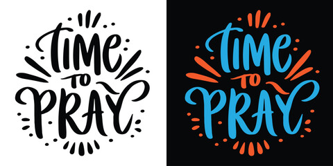 Time To Pray Handwritten Vector Typography With Calligraphy Text - obrazy, fototapety, plakaty