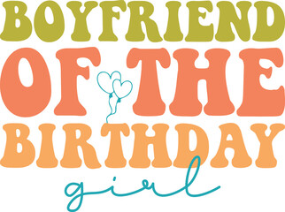 T-Shirt Retro Birthday SVG , Colored Birthday SVG, Birthday Quotes SVG, Birthday svg, Birthday Shirt svg, Birthday girl svg, Birthday vibes svg, Birthday Squad svg, Family Birthday svg,