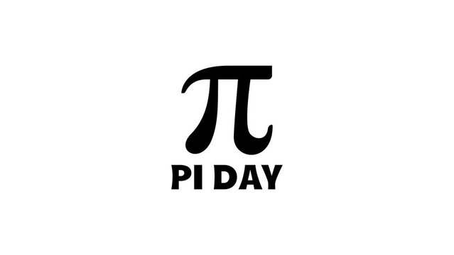 Pi Day text animation in black and white for the annual celebration of the mathematical constant Pi.