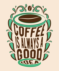 Coffee bin warp element  Quote Lettering vector  t-shirt design