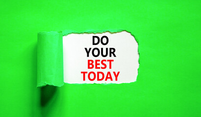 Do your best today symbol. Concept words Do your best today on beautiful white paper. Beautiful green background. Business motivational do your best today concept. Copy space.