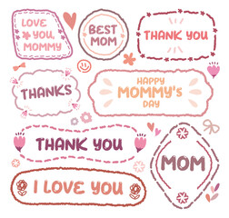 Collection of Happy Mother's Day speech bubbles. Cute flower memo labels.Hand drawn doodle lettering quote frame with tulip and rose.Set of sticker for the mom.mommy love gift labels, Love gift tags.