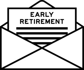 Envelope and letter sign with word early retirement as the headline