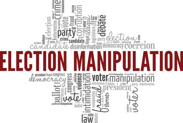 Election Manipulation word cloud conceptual design isolated on white background.