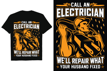 Electrician T -shirt Graphic Vector Art	