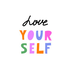 Love yourself hand drawn colorful lettering. Vector  typography isolated in doodle style on white background. Design for prints, poster, banner
