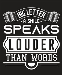 Big letter a smile speaks