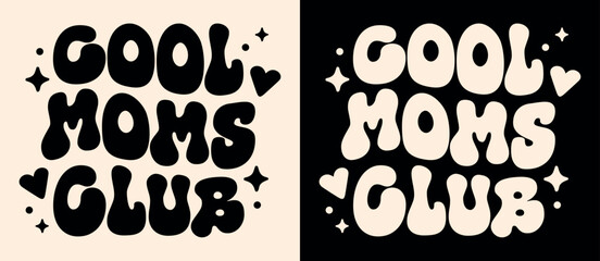 Cool moms club lettering. Self love quotes for mothers day gifts apparel. Retro 80s groovy vintage celestial hearts kawaii aesthetic badge. Cute printable text vector for women shirt design sticker.