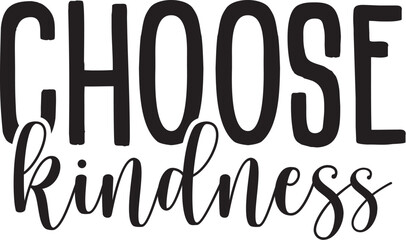 Choose Kindness