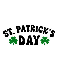 St Patricks Day typography design on plain white transparent isolated background for card, shirt, hoodie, sweatshirt, apparel, tag, mug, icon, poster or badge