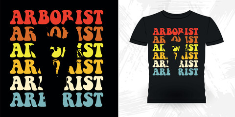 Funny Carpenter Arborist Woodworking Gift Retro Vintage Arborist T-shirt Design