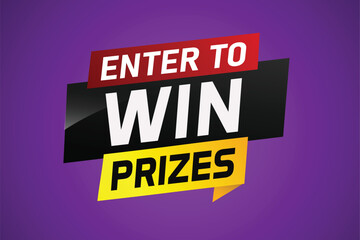 Enter to win prizes word concept vector illustration and 3d style for use landing page, template, ui, web, mobile app, poster, banner, flyer, background, gift card, coupon, wallpaper

