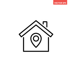Black single home location line icon , simple house address gps flat design pictogram vector for app ads web banner button ui ux interface elements isolated on white background
