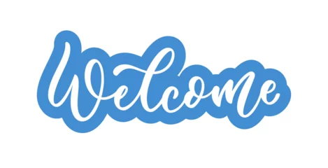 Fotobehang Welcome hand drawn lettering. Vector sticker design template. The word is Welcome. © Onabi