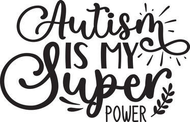 Autism is My Super Power