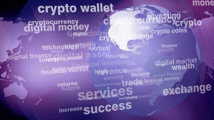 Cryptocurrency texts and world map showcase increasing value of virtual currency in financial industry