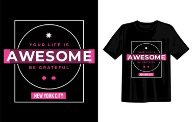 Vector Your Life is awesome stylish typography t-shirt design illustration
