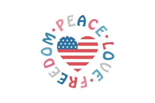 Peace Love Freedom, 4th July SVG T shirt design