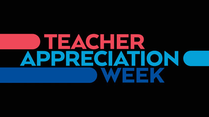 Fototapeta premium teacher appreciation week text on black background for teacher appreciation week in may
