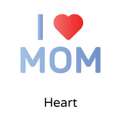 I love mom icon design, ready for premium use