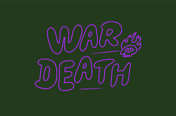 Inscription war death flame effect. Neon sign, vector image, logo.