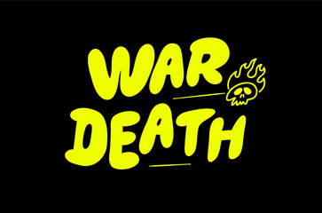 Inscription war death flame effect. Neon sign, vector image, logo.