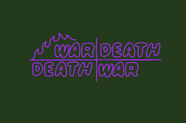 Inscription war death flame effect. Neon sign, vector image, logo.
