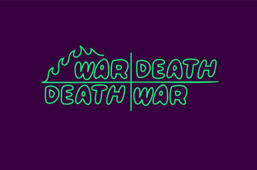 Inscription war death flame effect. Neon sign, vector image, logo.