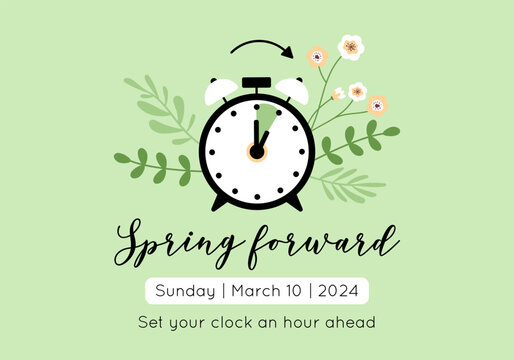 Spring forward banner with clock, arrow turning to an 1  hour, branch with flowers and leaves on green background. Daylight saving time concept. Vector illustration, 2024 time march change reminder
