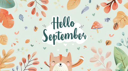 September month illustration background with pastel colors drawing with written Hello September to celebrate start of the month - obrazy, fototapety, plakaty