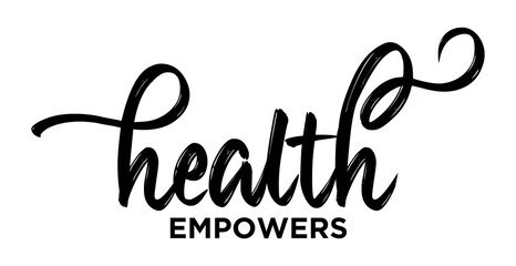 Health Empowers – Calligraphy brush text banner with transparent background.