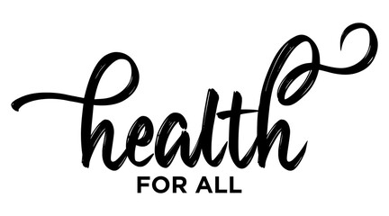 Health for All – Calligraphy brush text banner with transparent background.