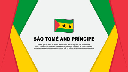 Fototapeta premium Sao Tome And Principe Flag Abstract Background Design Template. Sao Tome And Principe Independence Day Banner Cartoon Vector Illustration. Background