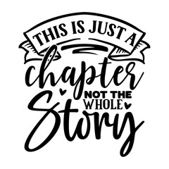 This is Just a Chapter Not the Whole Story