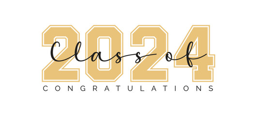 class of 2024 Graduation Quote - obrazy, fototapety, plakaty