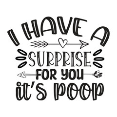 i have a surprise for you  it’s poop