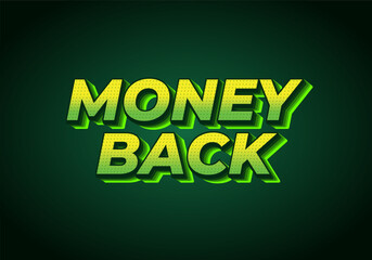 Money back. Text effect in eye catching color. 3D effect