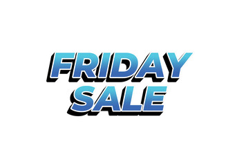 Friday sale. Text effect in 3D look with eye catching color
